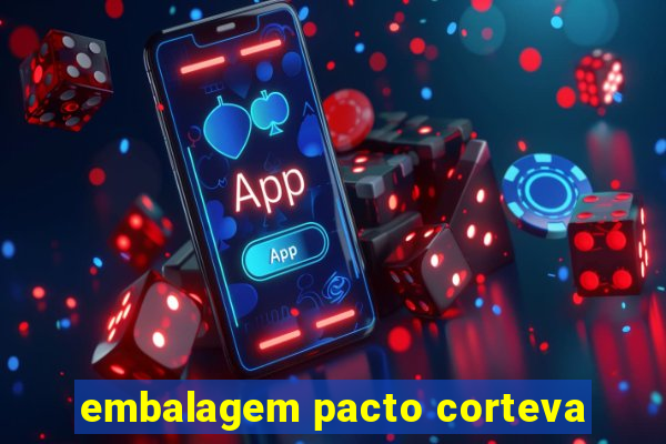 embalagem pacto corteva